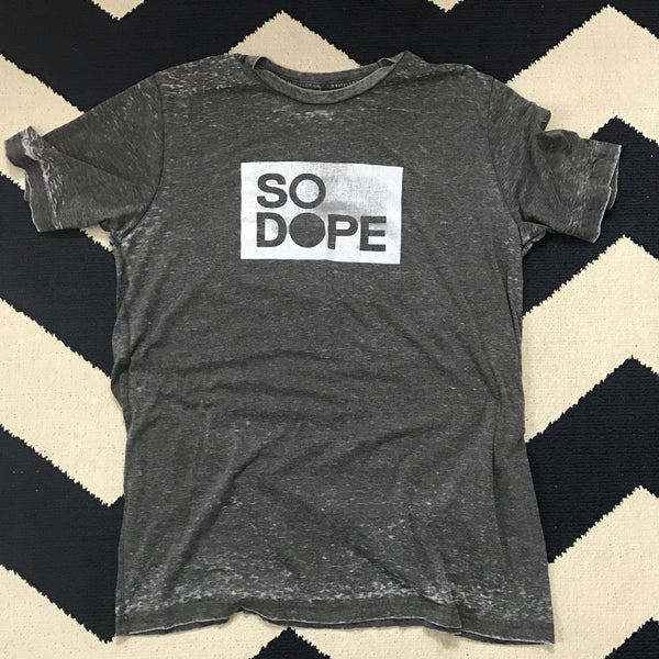 SO DOPE Tri-Blend T-Shirt
