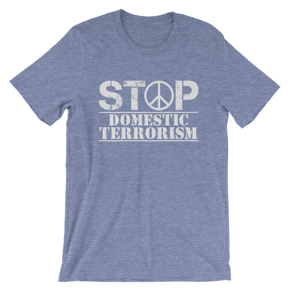 Stop Domestic Terrorism T-Shirt