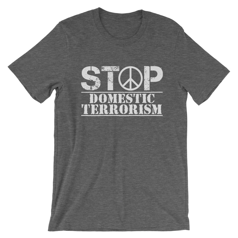 Stop Domestic Terrorism T-Shirt