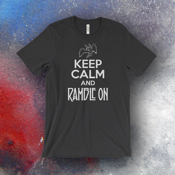 Led Zeppelin Inspired Keep Calm And Ramble On T-Shirt